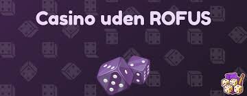De Bedste Casinoer Uden Rufus – Spil Uden Bekymringer