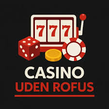 Spil Casino Uden om ROFUS Find De Bedste Muligheder